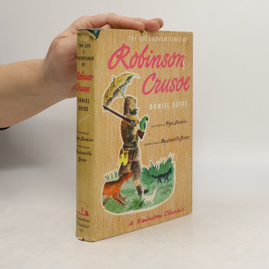 Daniel Defoe The Life and Adventures of Robinson Crusoe