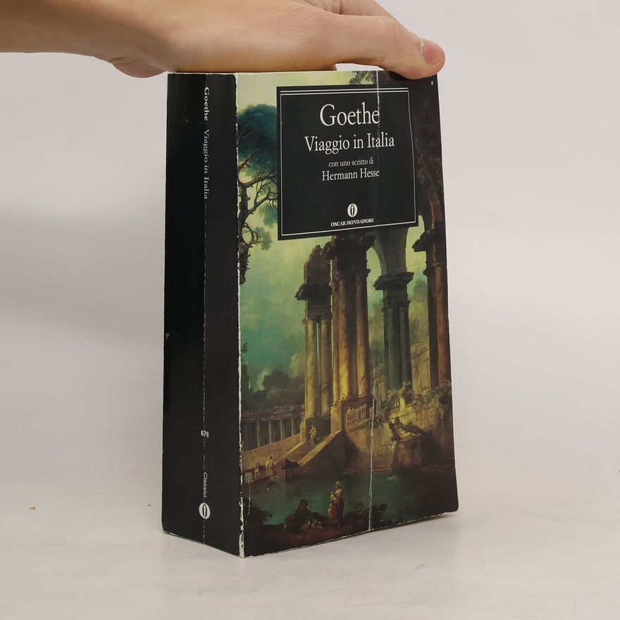 Johann Wolfgang von Goethe Viaggio in Italia