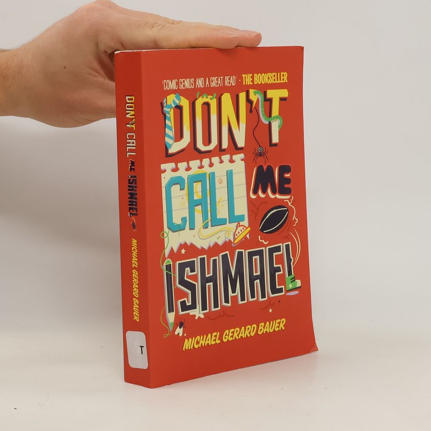 Michael Gerard Bauer Don't Call Me Ishmael