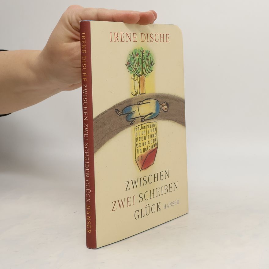 Irene Dische Zwischen zwei Scheiben Glück