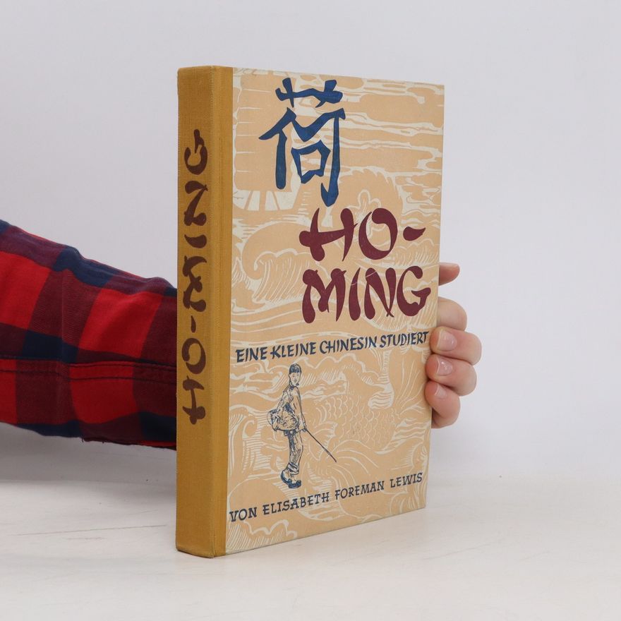 Elizabeth Foreman Lewis Ho-ming. Eine kleine Chinesin studiert