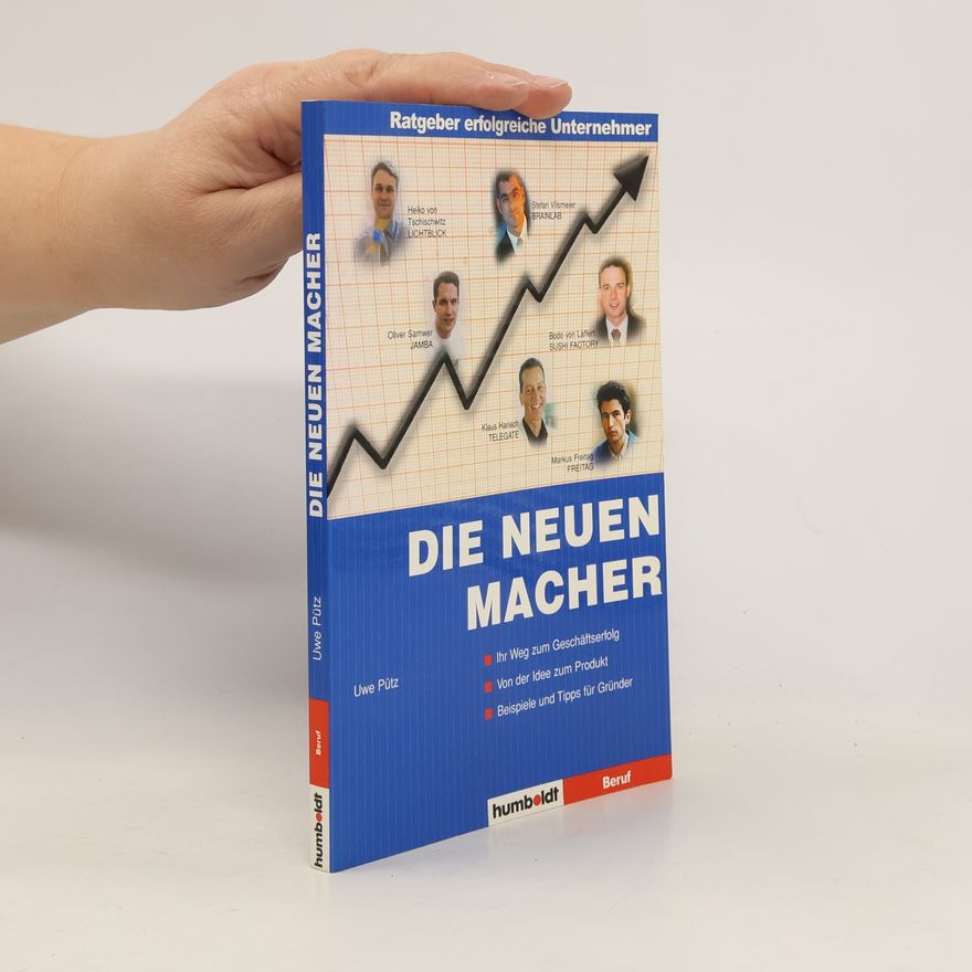 Uwe Pütz Die neuen Macher