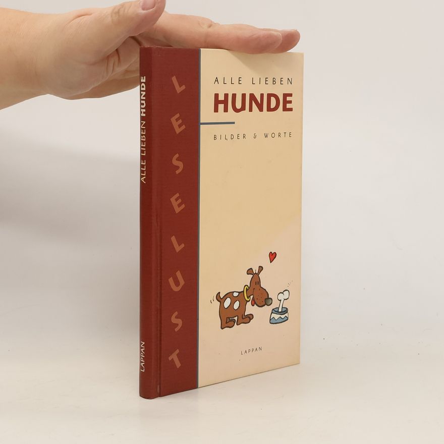 Autorenkollektiv Alle lieben Hunde