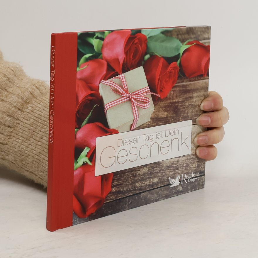 Autorenkollektiv Dieser Tag ist Dein Geschenk