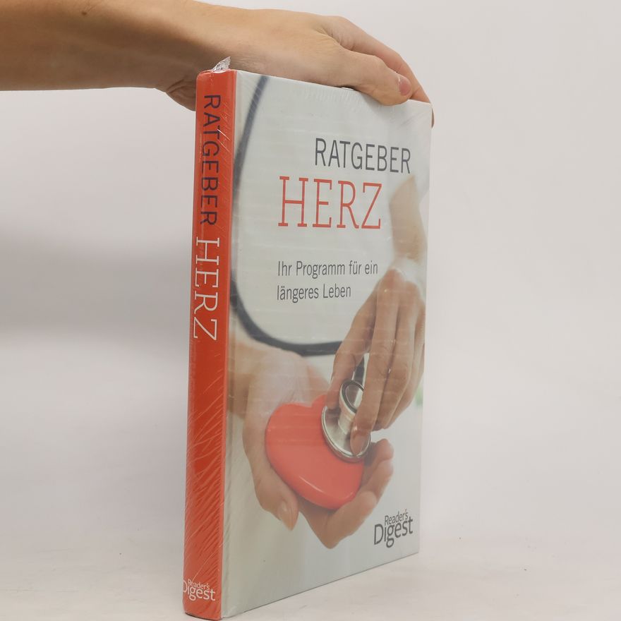 Autorenkollektiv Ratgeber Herz: Ihr Programm für ein längeres Leben