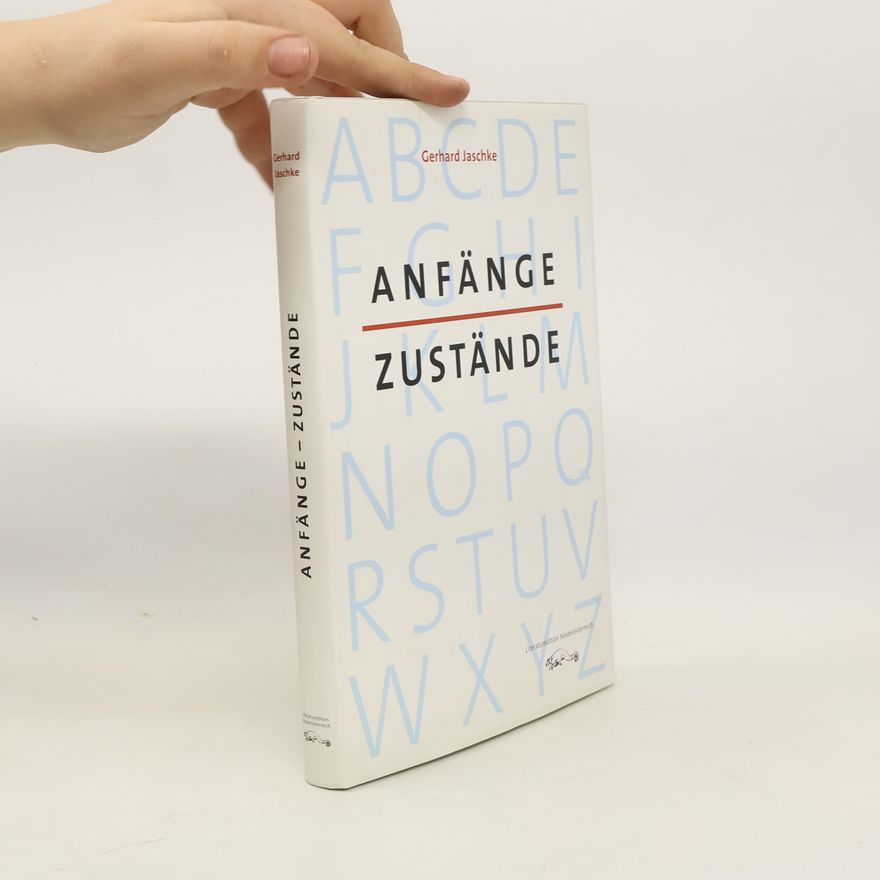 Gerhard Jaschke Anfänge - Zustände