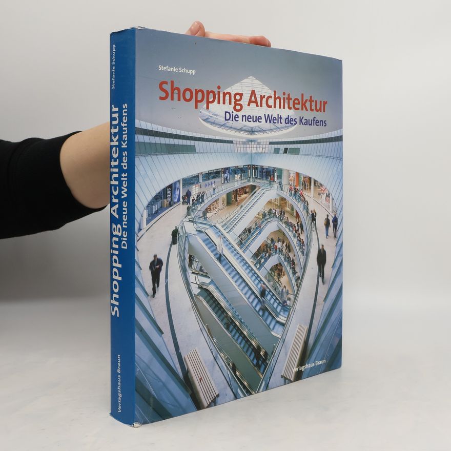 Stefanie Schupp Shopping-Architektur