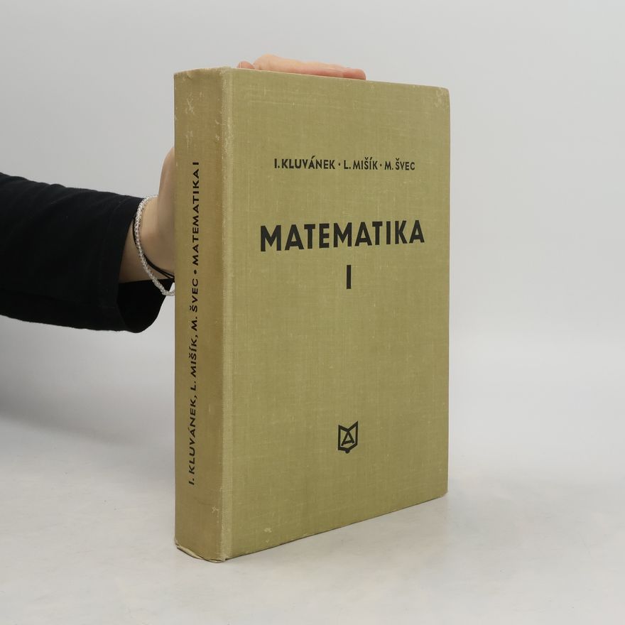 Ladislav Mišík Matematika I. Pre štúdium technických vied