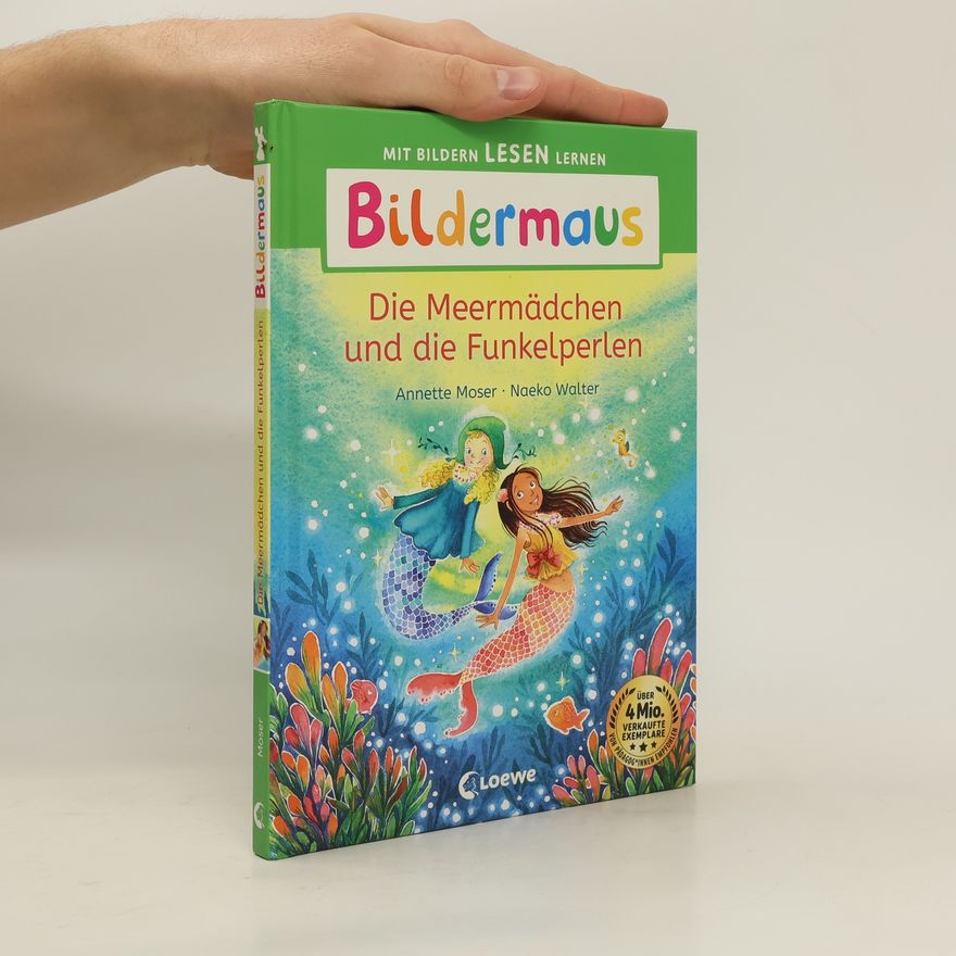 Annette Moser Bildermaus - Die Meermädchen und die Funkelperlen
