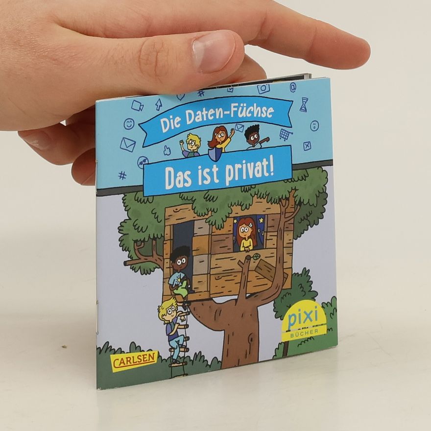 Autorenkollektiv Die Daten-Füchse. Das ist privat!