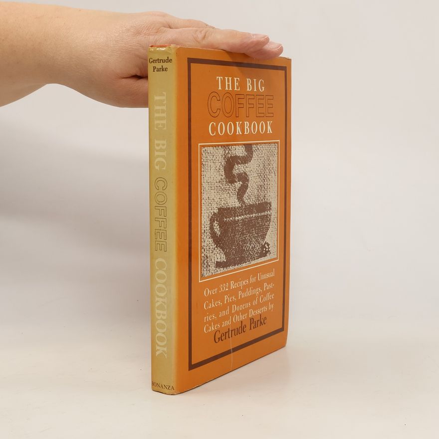 Gertrude Parke The Big Coffee Cookbook