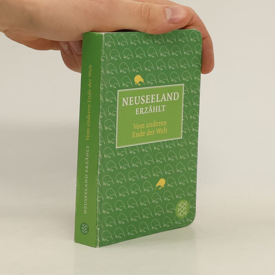 Christiane Freudenstein Neuseeland erzählt. Vom anderen Ende der Welt