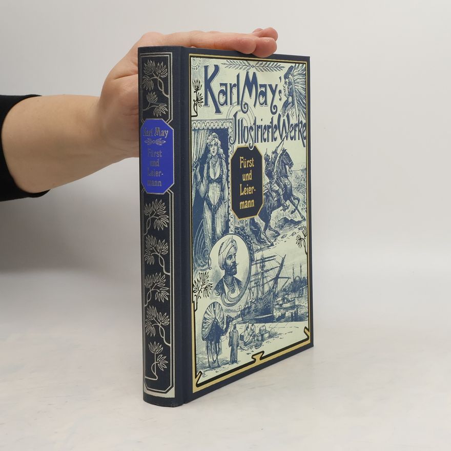 Karl May Karl May’s Illustrierte Werke. Fürst und Leiermann