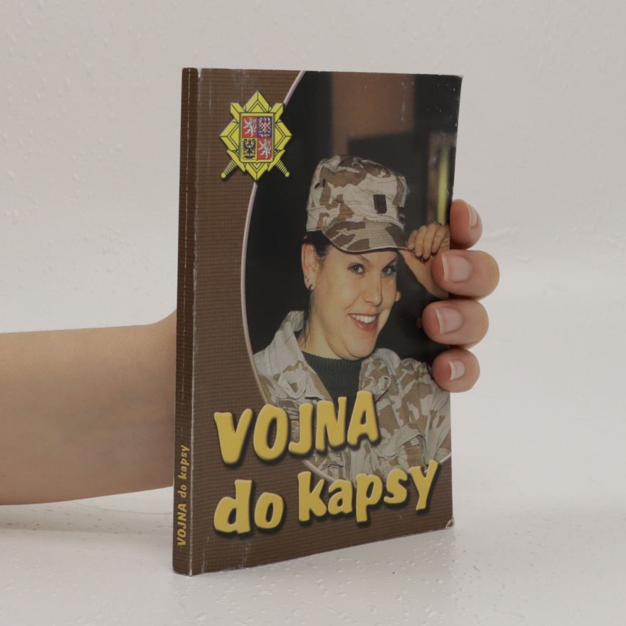 Petr Majer Vojna do kapsy, aneb, Průvodce vojenskou službou