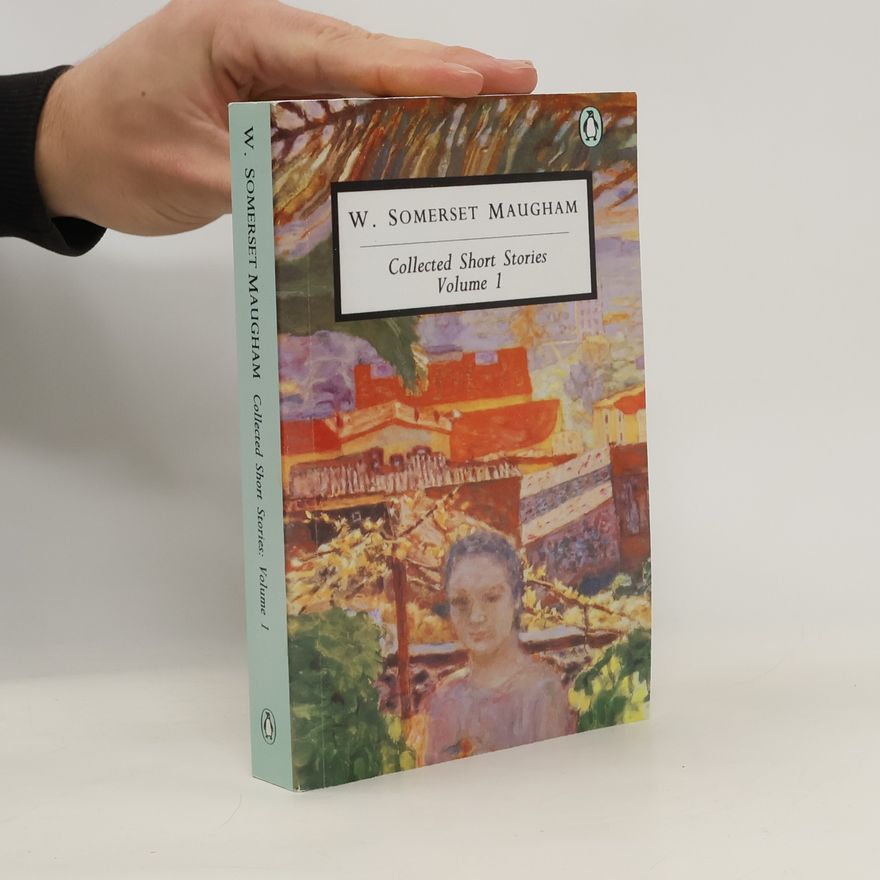 William Somerset Maugham Collected Short Stories 1