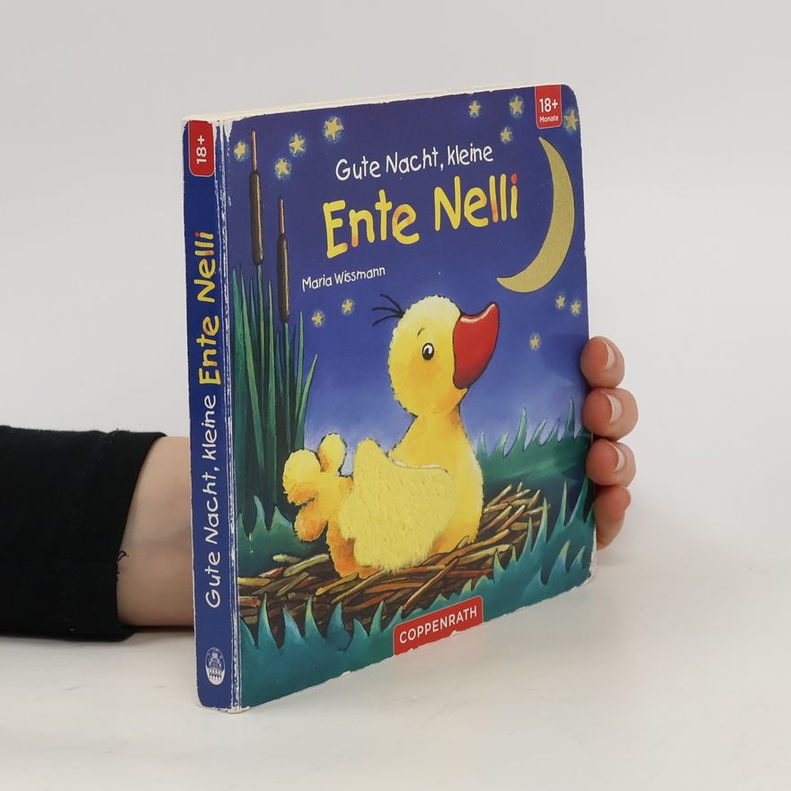 Maria Wissmann Gute Nacht, kleine Ente Nelli
