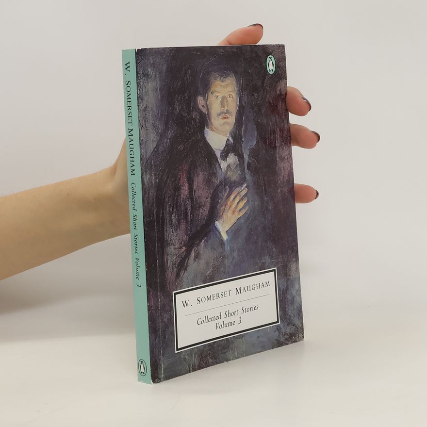 William Somerset Maugham Collected Short Stories