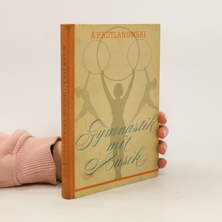 A. P. Kotlanowski Gymnastik mit Musik