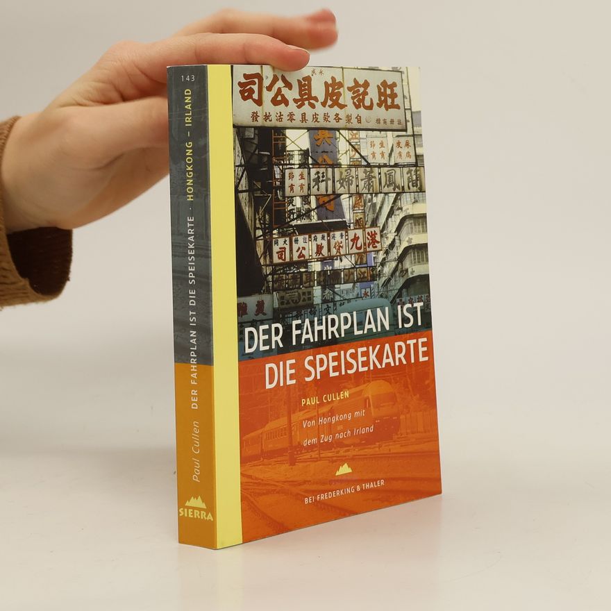 Paul Cullen Der Fahrplan ist die Speisekarte