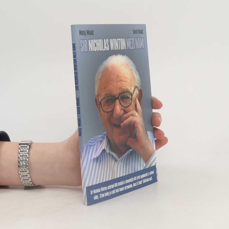 Matej Mináč Sir Nicholas Winton mezi námi