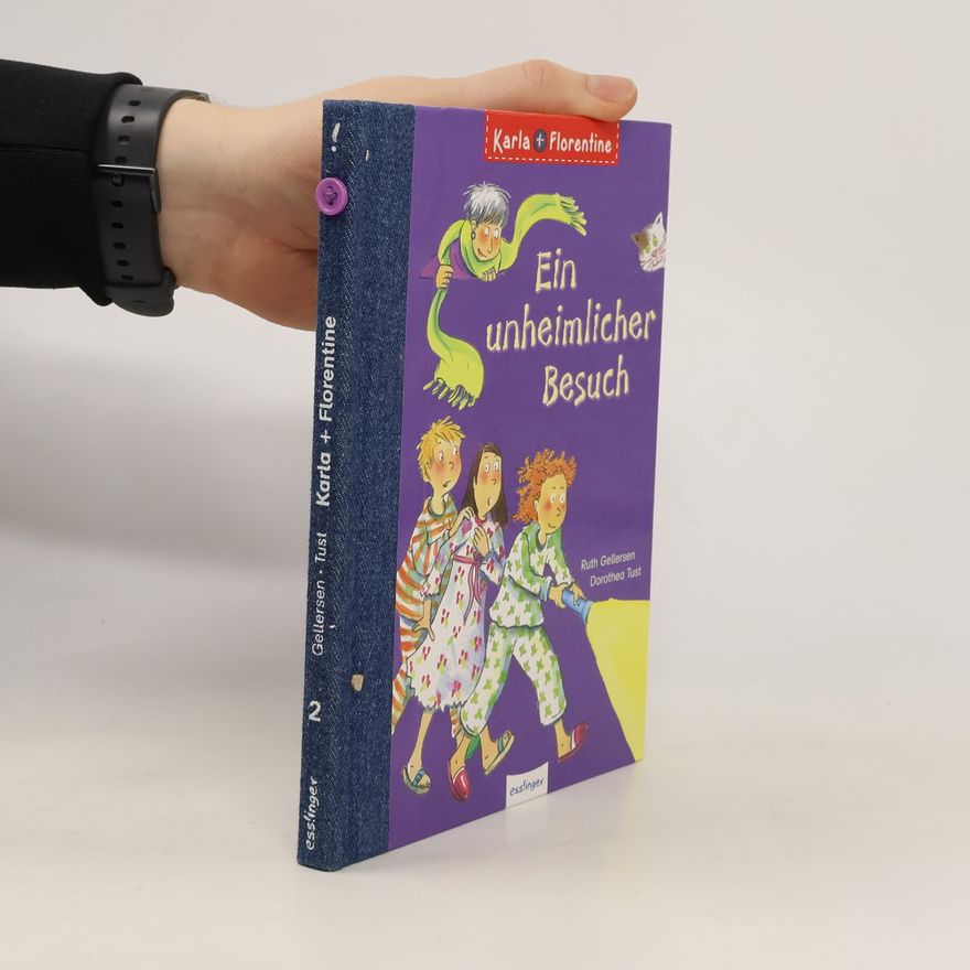 Ruth Gellersen Karla + Florentine 2. Ein unheimlicher Besuch