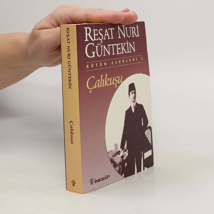 Resat Nuri Güntekin Çalıkuşu