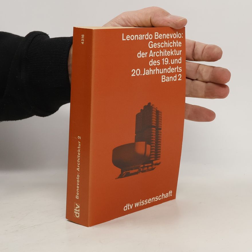 Leonardo Benevolo Geschichte der Architektur des 19. und 20. Jahrhunderts