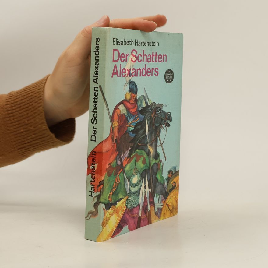 Elisabeth Hartenstein Der Schatten Alexanders
