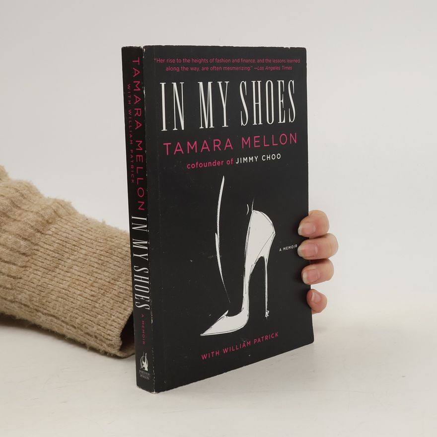 Tamara Y. Mellon In My Shoes