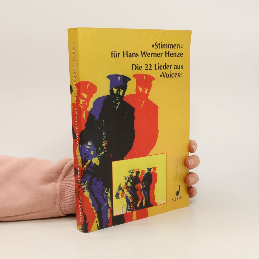 Peter Petersen "Stimmen" für Hans Werner Henze, die 22 Lieder aus "Voices"