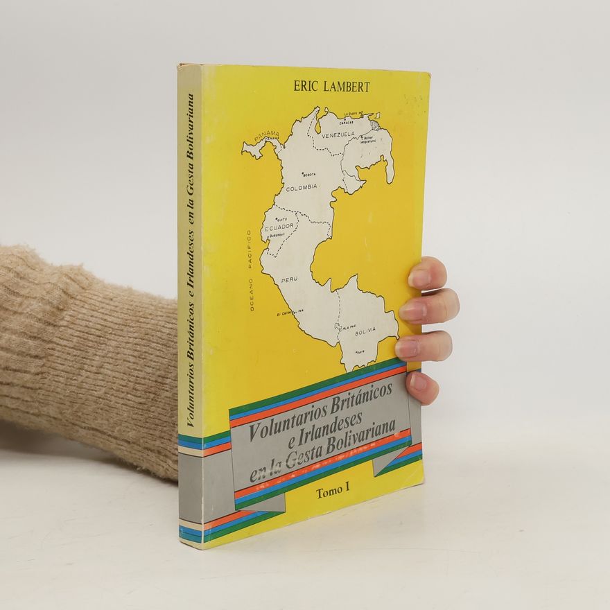 Autorenkollektiv Voluntarios Británicos e Irlandeses en la Gesta Bolivariana