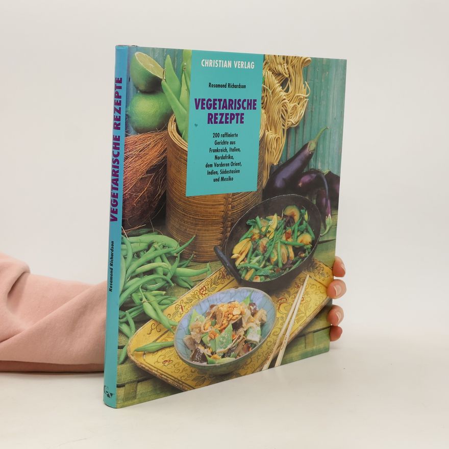 Rosamond Richardson Vegetarische Rezepte