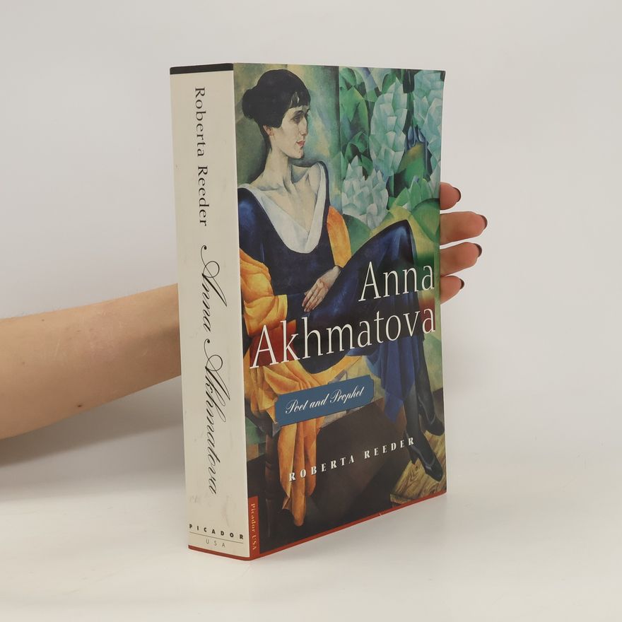 Roberta Reeder Anna Akhmatova