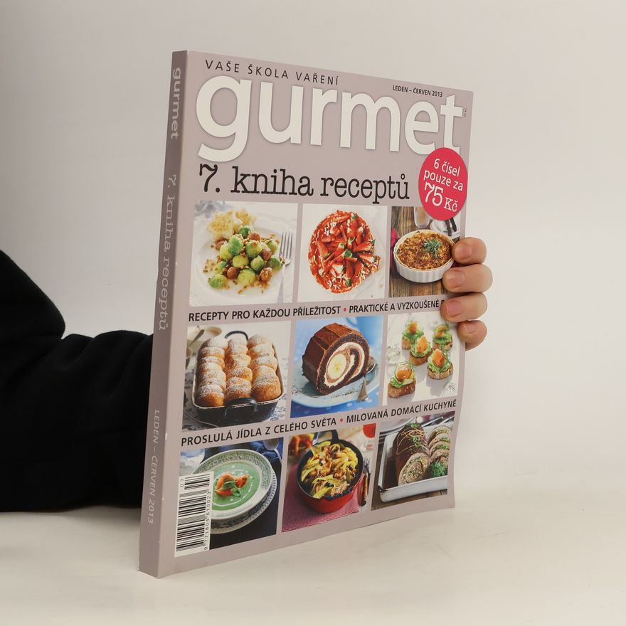 Kolektiv autorů Gurmet. Leden-Červen 2013