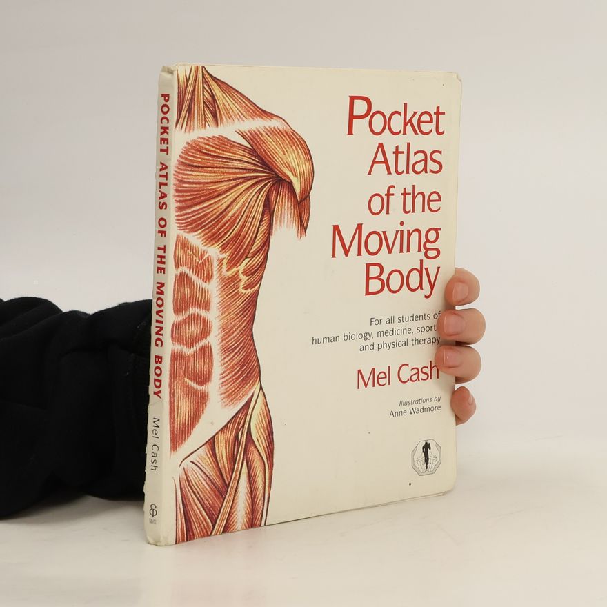 Mel Cash The Pocket Atlas Of The Moving Body