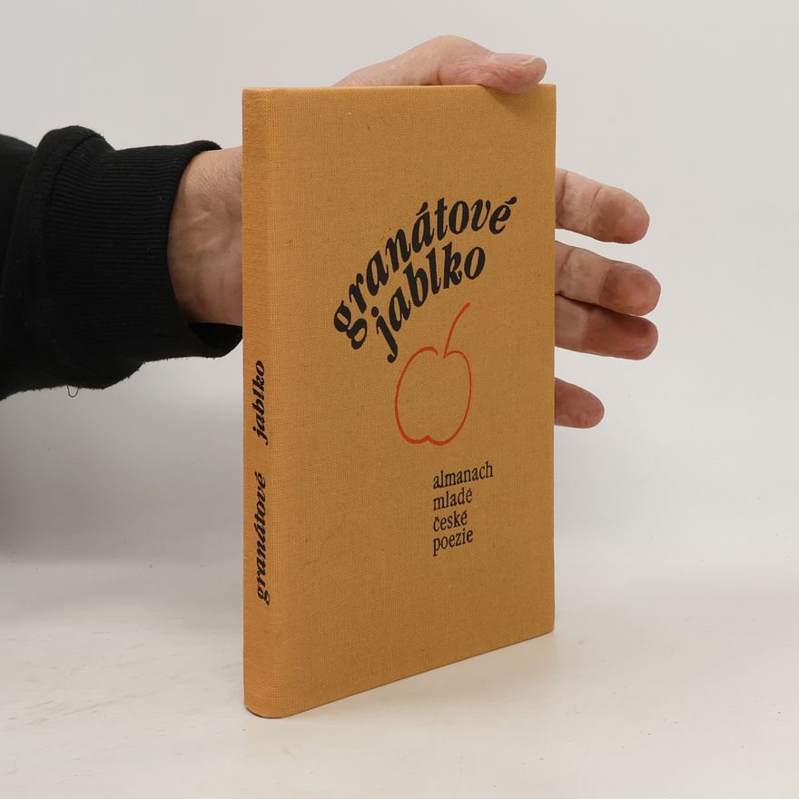 Autorenkollektiv Granátové jablko. Almanach mladé české poezie.