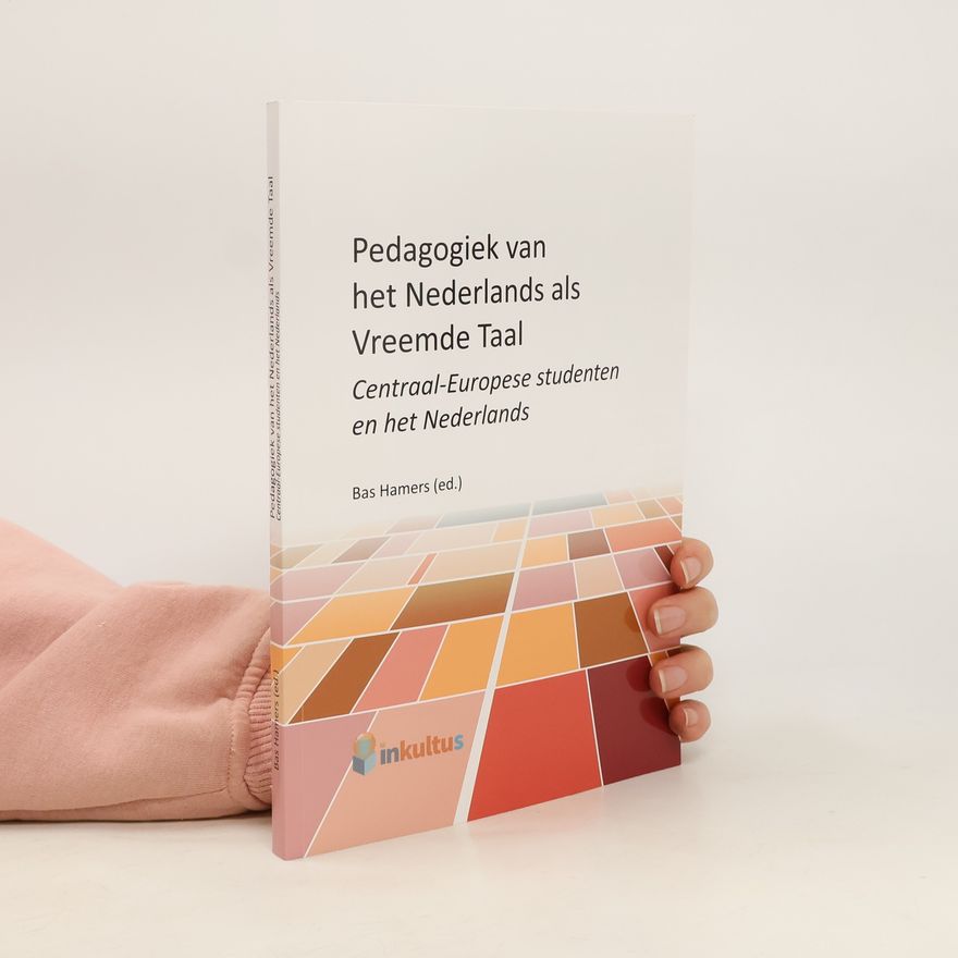 Bas Hamers Pedagogiek van het Nederlands als Vreemde Taal