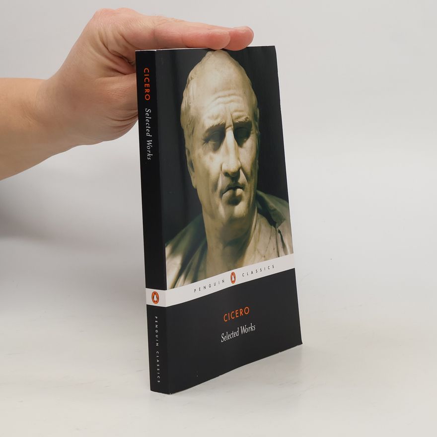 Marcus Tullius Cicero Selected Works