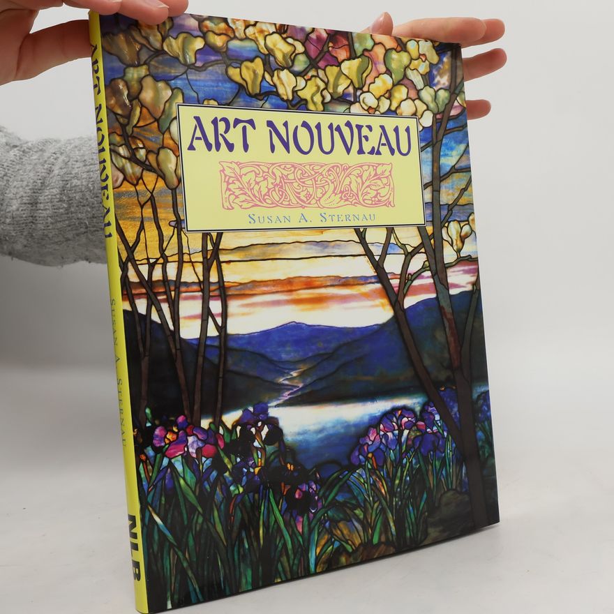 Susan A. Sternau Art nouveau : spirit of the belle epoque