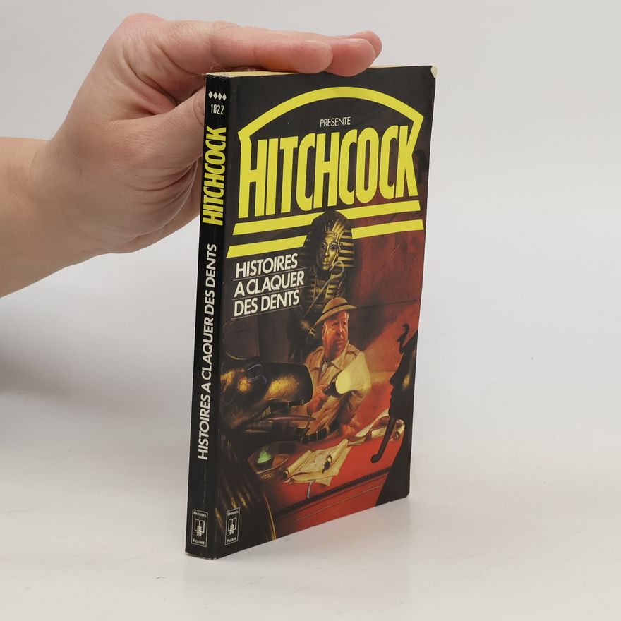 Alfred Hitchcock Histoires a Claquer des Dents