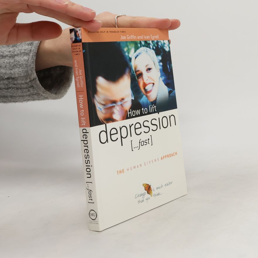 Joe Griffin How to Lift Depression...Fast