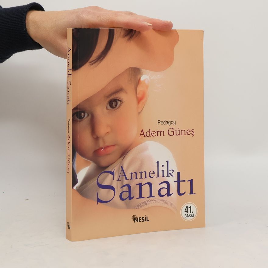 Adem Günes Annelik Sanatı
