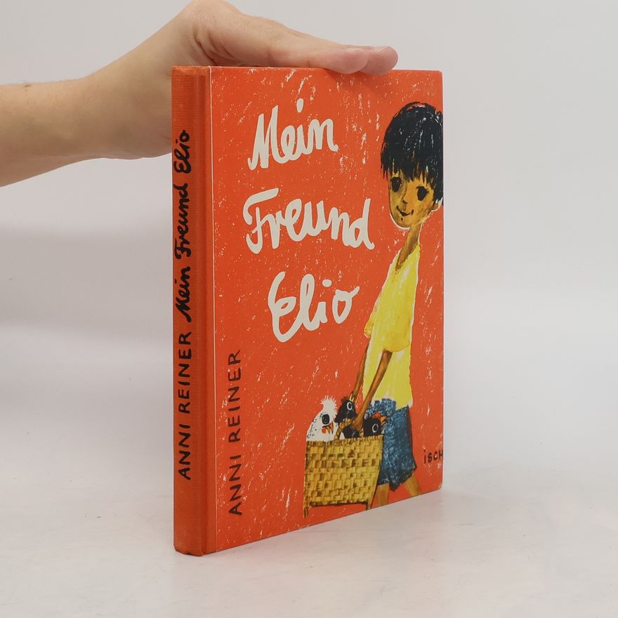 Annie Reiner Mein Freund Elio