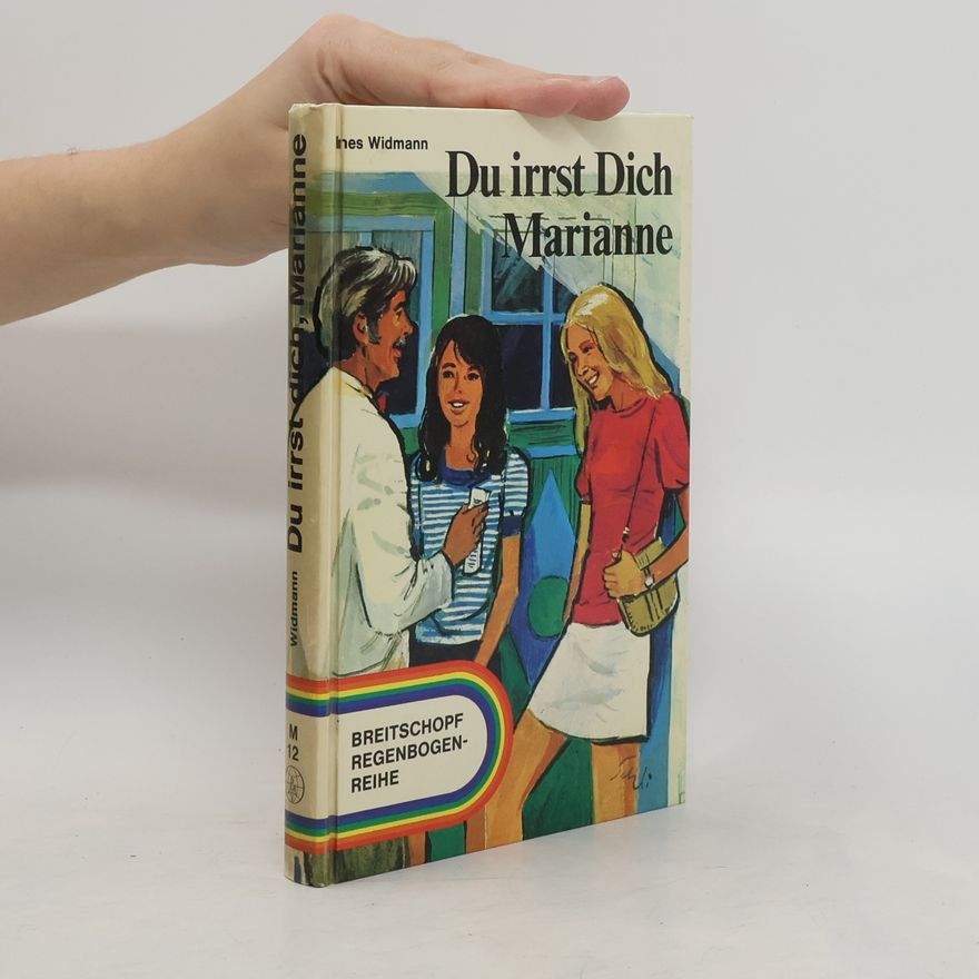 Ines Widmann Du irrst Dich Marianne
