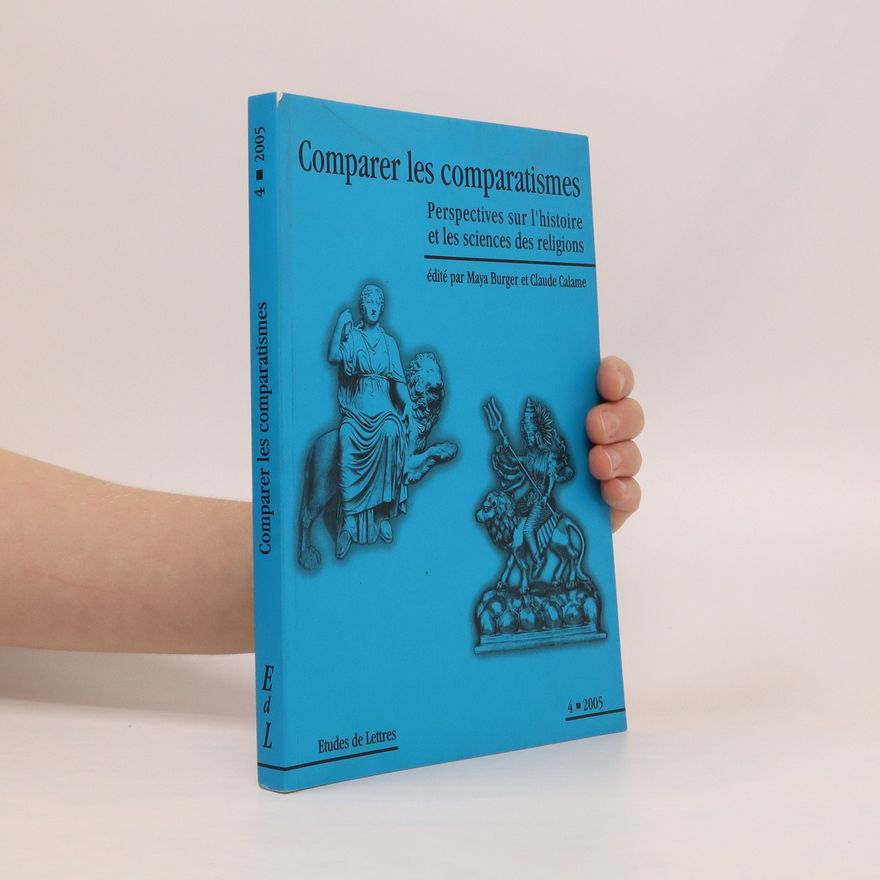 Claude Calame Comparer les comparatismes 4/2005