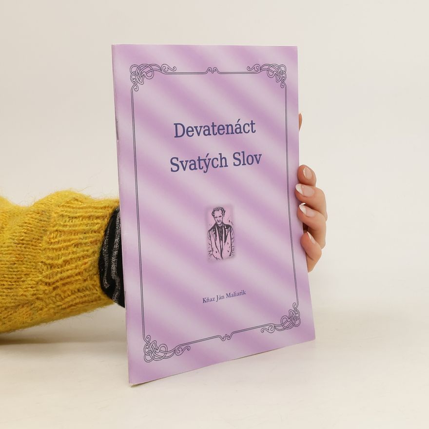 Ján Maliarik Devatenáct svatých slov