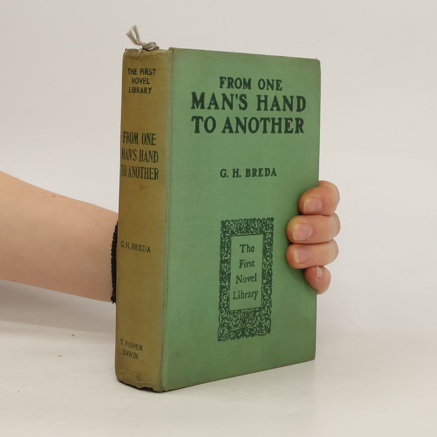 G. H. Breda From one man's hand to another