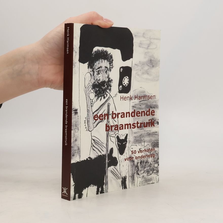 Henk Harmsen Een brandende braamstruik