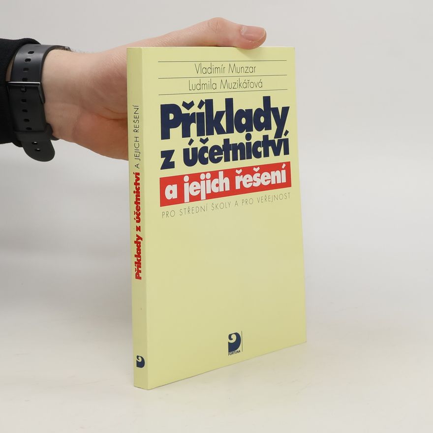 Ludmila Muzikářová Příklady z účetnictví a jejich řešení