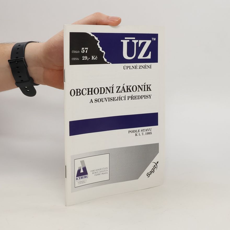 Kolektív autorov ÚZ Obchodní zákoník a související předpisy : podle stavu k 1.7.1995